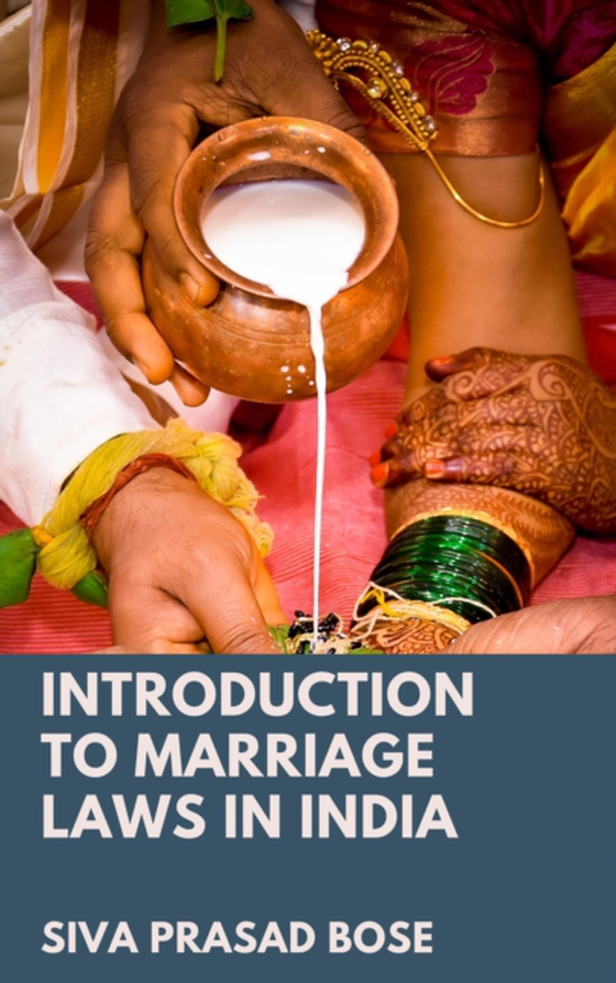 Introduction to Marriage Laws in India (e-bog) af Bose, Siva Prasad