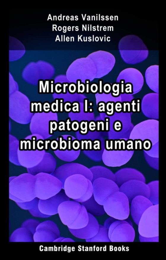 Microbiologia medica I: agenti patogeni e microbioma umano (e-bog) af Kuslovic, Allen