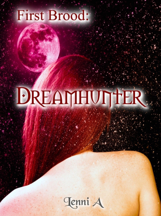 First Brood: Dreamhunter