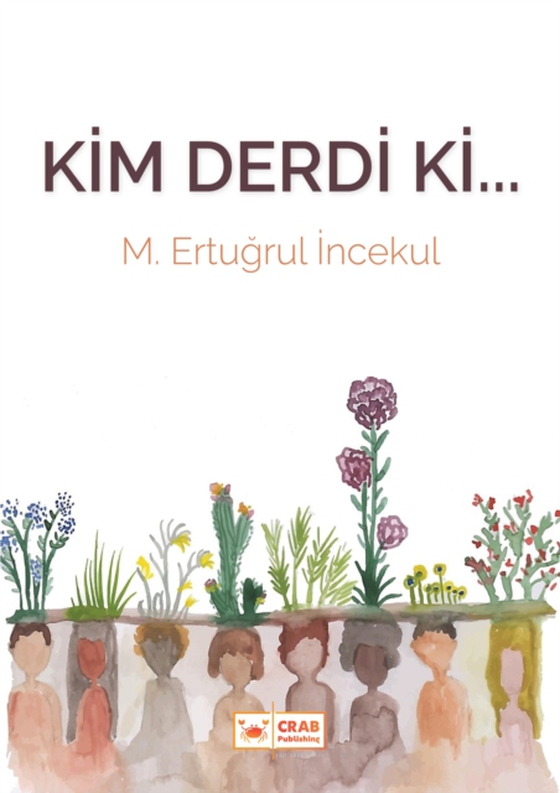 Kim Derdi ki... (e-bog) af Incekul, M. Ertugrul