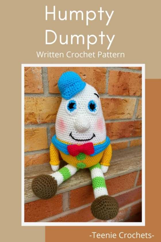 Humpty Dumpty: Written Crochet Pattern (e-bog) af Crochets, Teenie