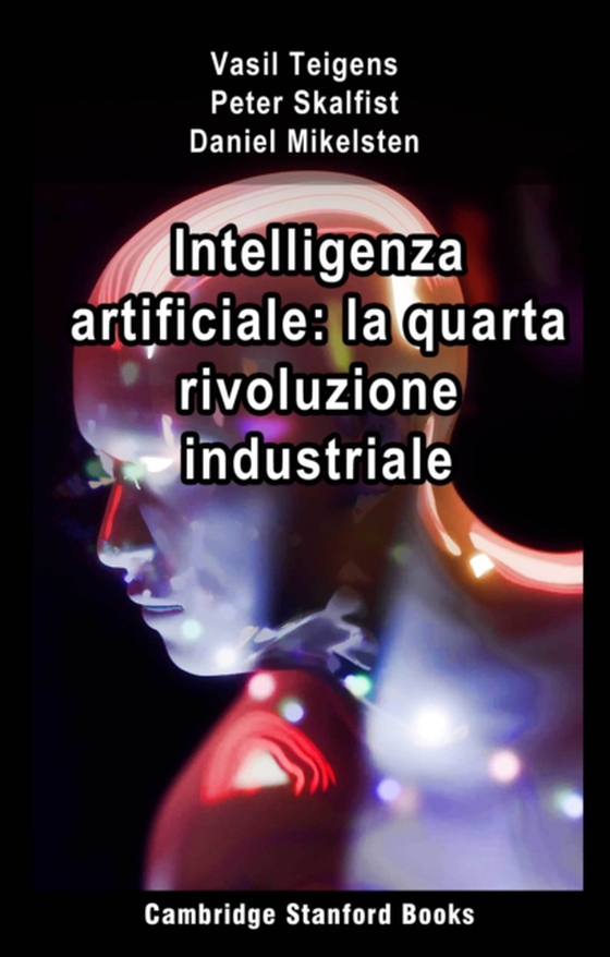 Intelligenza artificiale: la quarta rivoluzione industriale (e-bog) af Mikelsten, Daniel