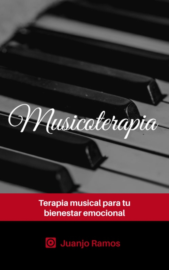 Musicoterapia. Terapia musical para tu bienestar emocional (e-bog) af Ramos, Juanjo