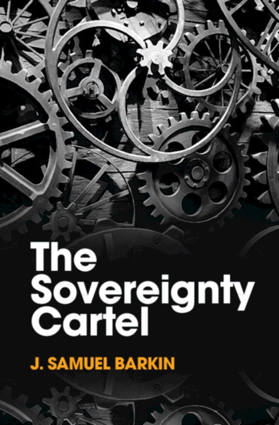 Sovereignty Cartel (e-bog) af Barkin, J. Samuel