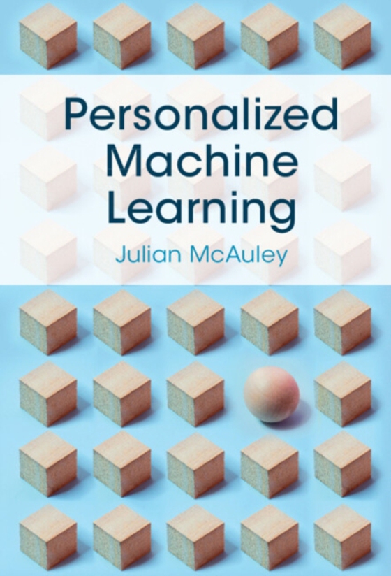 Personalized Machine Learning (e-bog) af McAuley, Julian