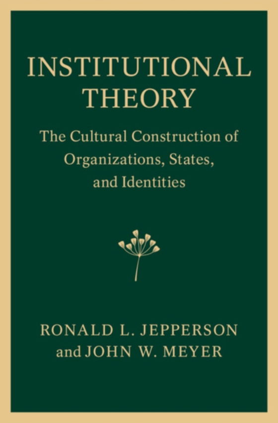 Institutional Theory (e-bog) af Meyer, John W.