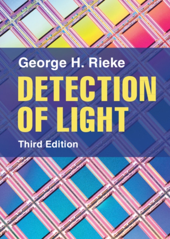 Detection of Light (e-bog) af Rieke, George H.