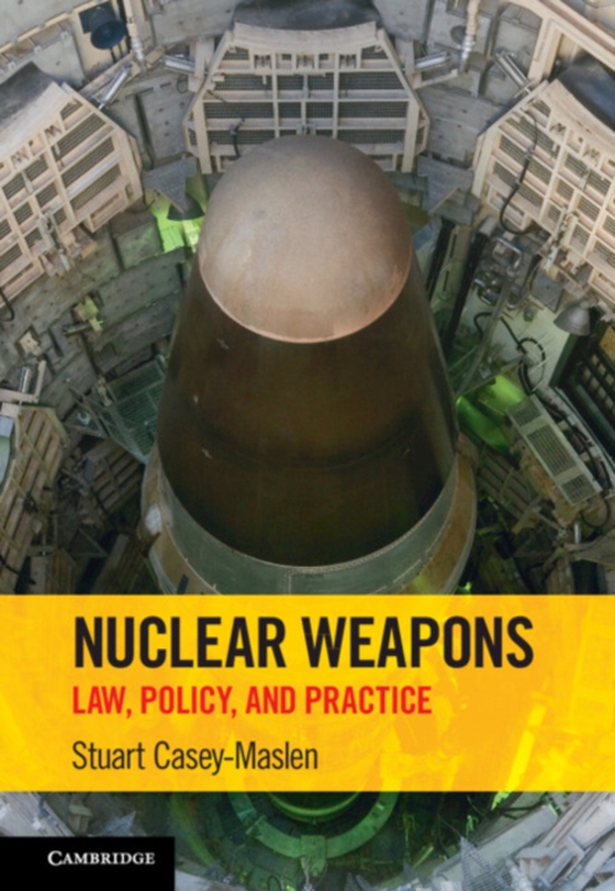 Nuclear Weapons (e-bog) af Casey-Maslen, Stuart