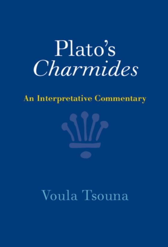 Plato's Charmides (e-bog) af Tsouna, Voula
