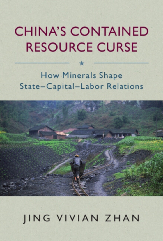 China's Contained Resource Curse (e-bog) af Zhan, Jing Vivian