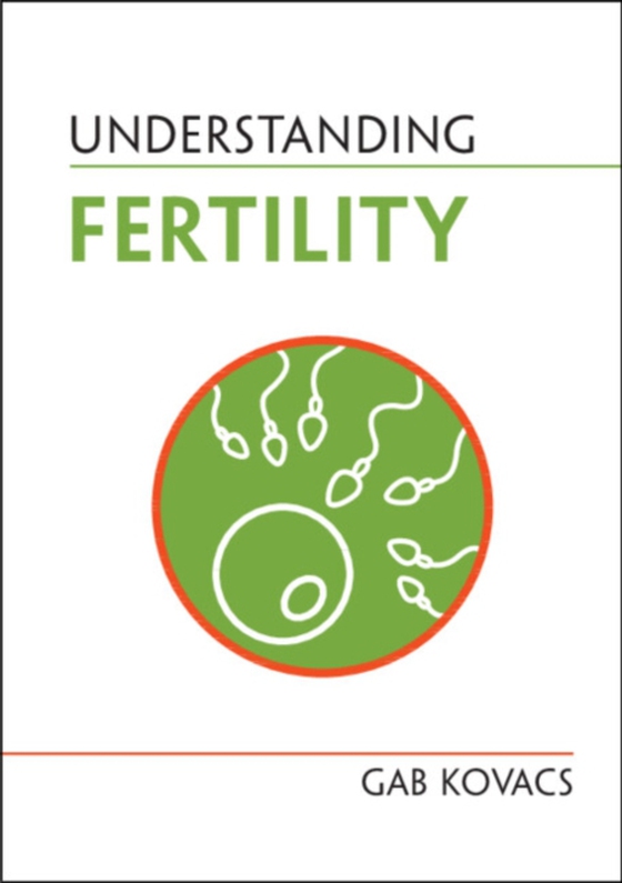 Understanding Fertility (e-bog) af Kovacs, Gab