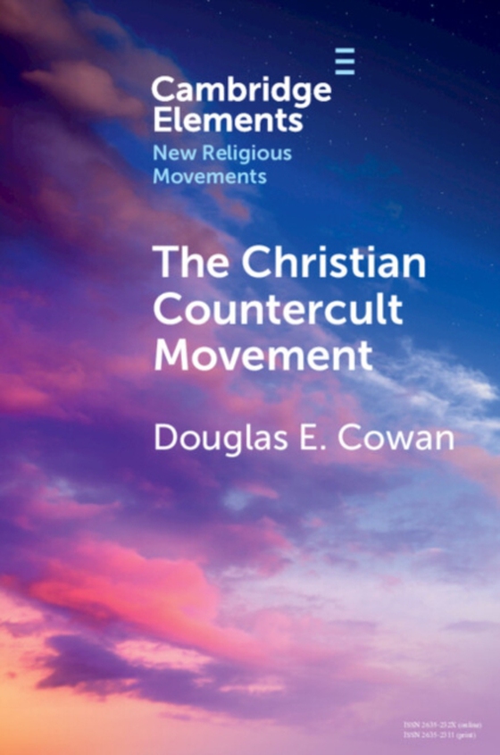 Christian Countercult Movement (e-bog) af Cowan, Douglas E.