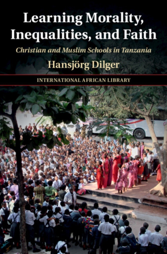 Learning Morality, Inequalities, and Faith (e-bog) af Dilger, Hansjorg
