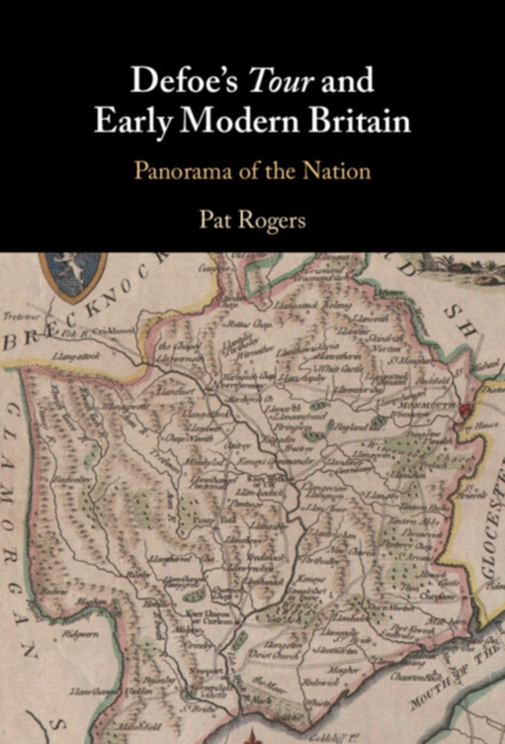 Defoe's Tour and Early Modern Britain (e-bog) af Rogers, Pat