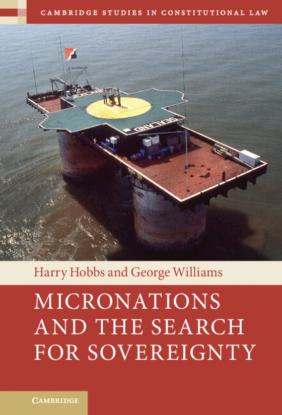 Micronations and the Search for Sovereignty (e-bog) af Williams, George