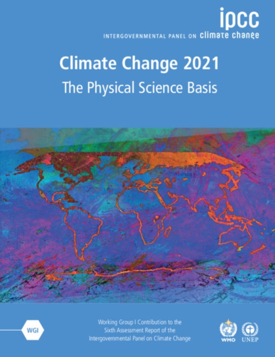 Climate Change 2021 - The Physical Science Basis (e-bog) af Change, Intergovernmental Panel on Climate (IPCC)