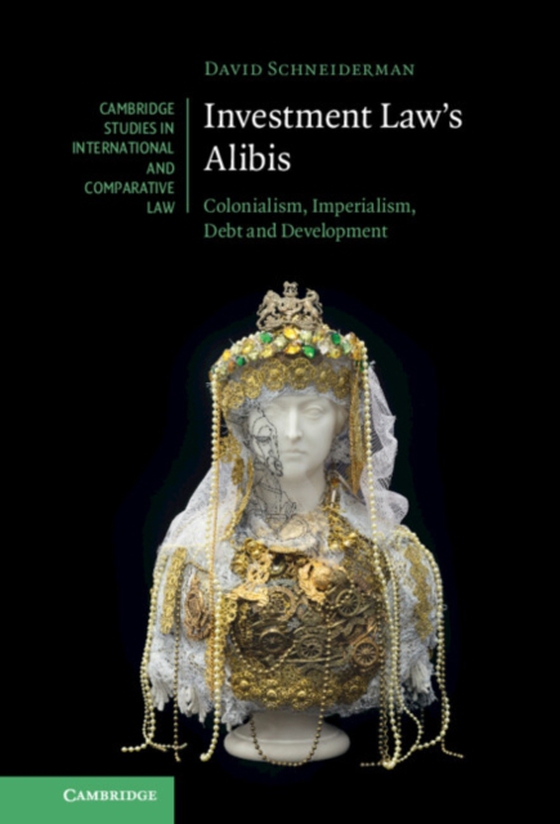 Investment Law's Alibis (e-bog) af Schneiderman, David