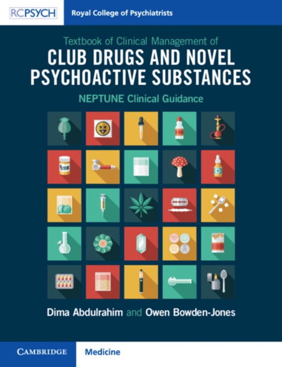 Textbook of Clinical Management of Club Drugs and Novel Psychoactive Substances (e-bog) af Bowden-Jones, Owen