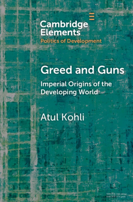 Greed and Guns (e-bog) af Kohli, Atul