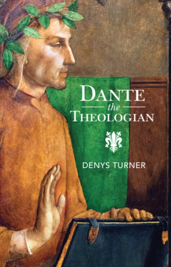 Dante the Theologian (e-bog) af Turner, Denys