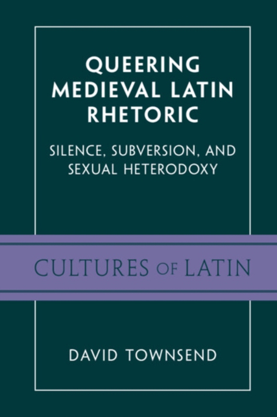 Queering Medieval Latin Rhetoric