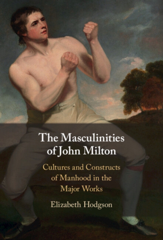 Masculinities of John Milton