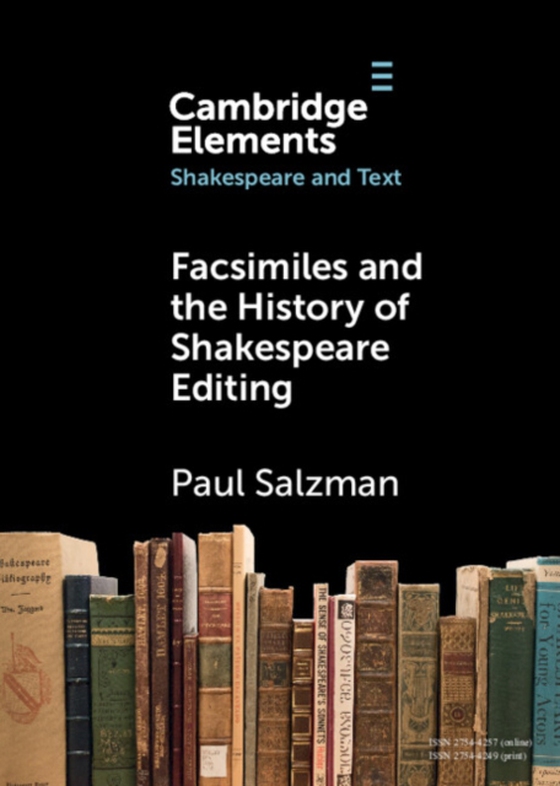 Facsimiles and the History of Shakespeare Editing (e-bog) af Salzman, Paul