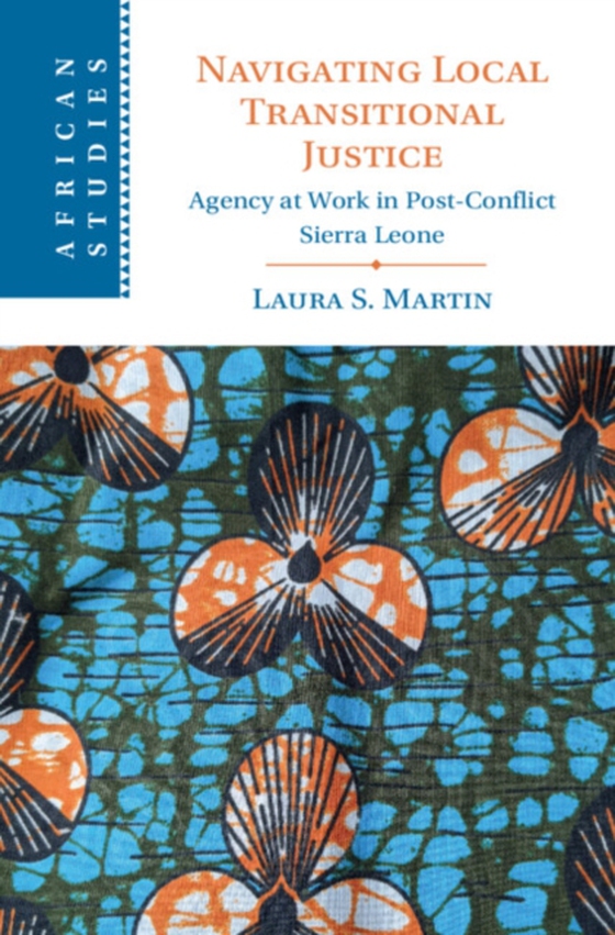 Navigating Local Transitional Justice (e-bog) af Martin, Laura S.