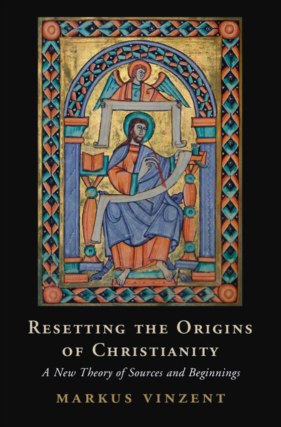 Resetting the Origins of Christianity (e-bog) af Vinzent, Markus