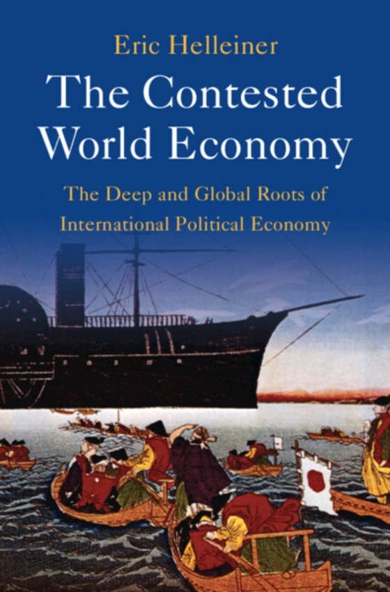 Contested World Economy (e-bog) af Helleiner, Eric