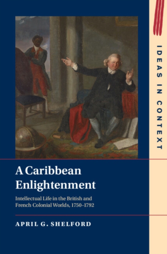 Caribbean Enlightenment (e-bog) af Shelford, April G.