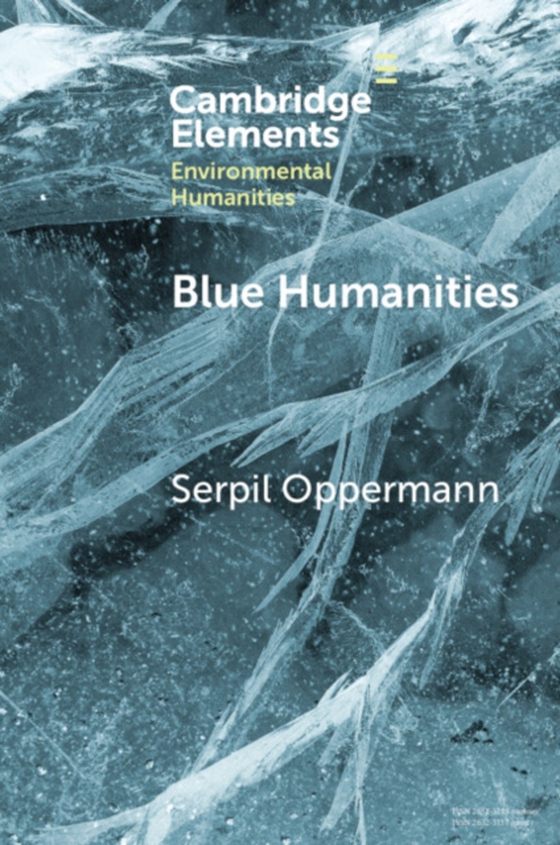 Blue Humanities (e-bog) af Oppermann, Serpil