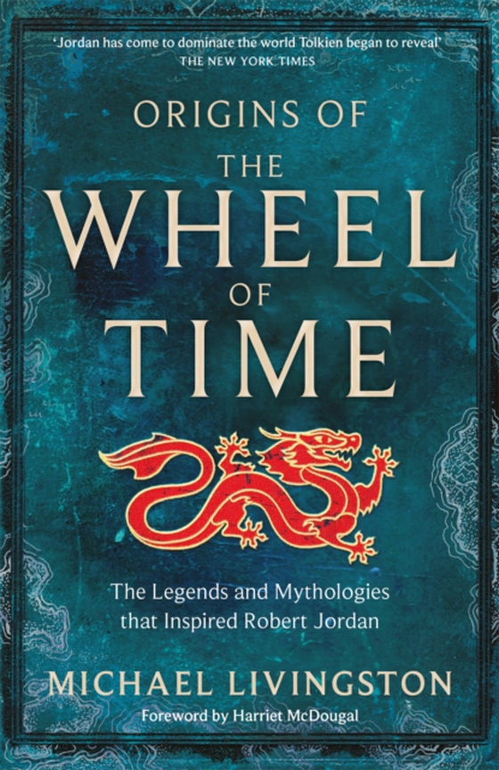 Origins of The Wheel of Time (e-bog) af Livingston, Michael