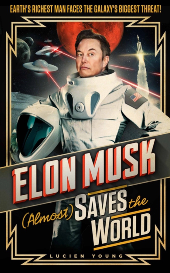 Elon Musk (Almost) Saves The World (e-bog) af Young, Lucien