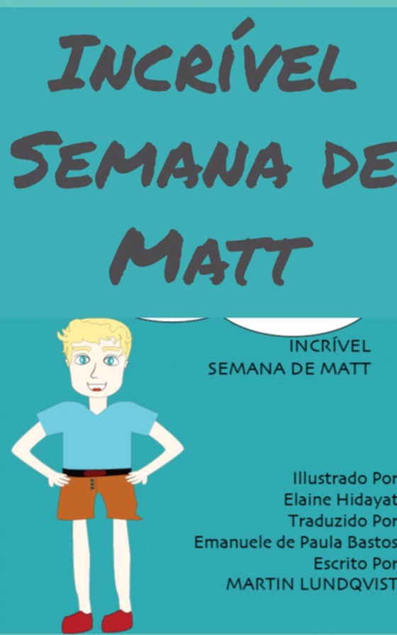 Incrível semana de Matt