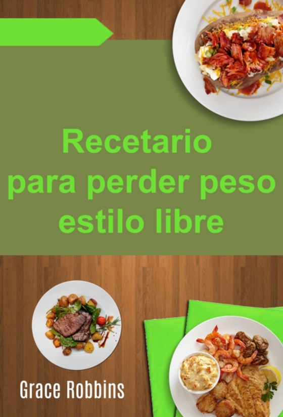 Recetario para perder peso estilo libre