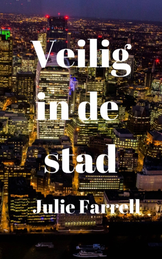 Veilig in de stad (e-bog) af Farrell, Julie