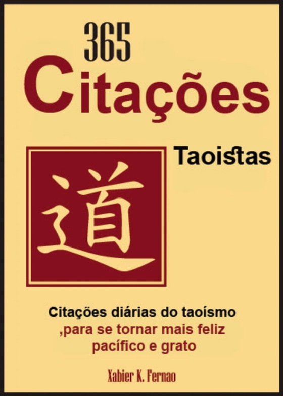 365 Citações Taoistas (e-bog) af Fernao, Xabier K.