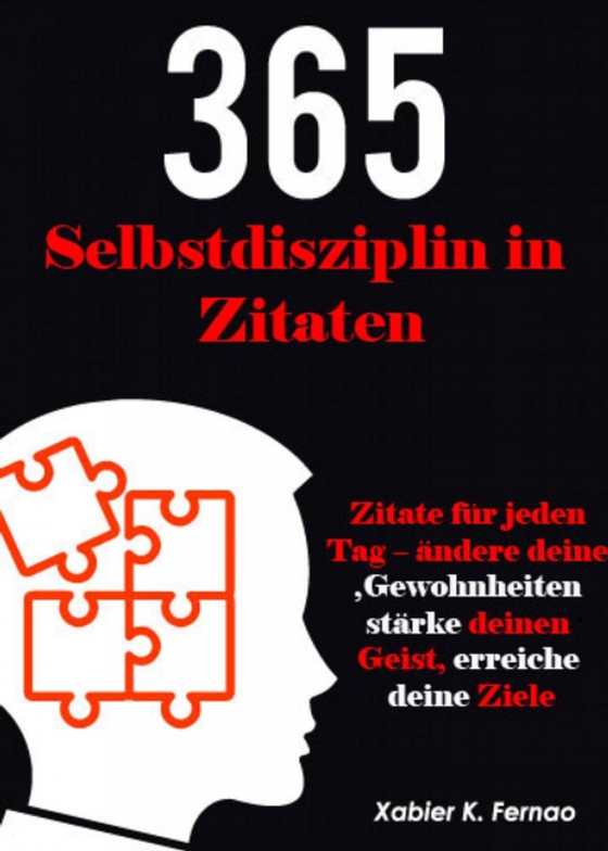 Selbstdisziplin in 365 Zitaten (e-bog) af Fernao, Xabier K.