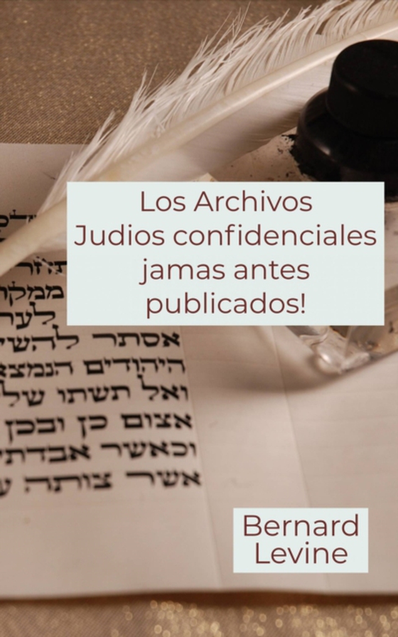 Los Archivos Judios confidenciales jamas antes publicados! (e-bog) af Levine, Bernard