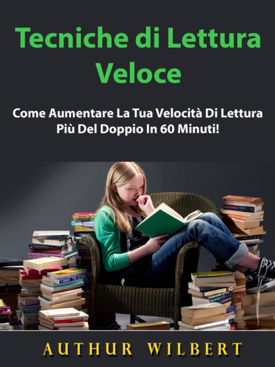 Tecniche di Lettura Veloce (e-bog) af Wilbert, Arthur