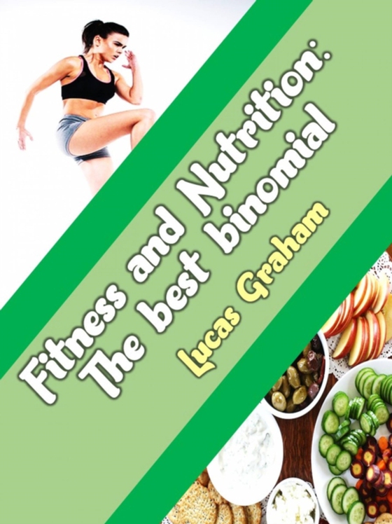 Fitness and Nutrition The best binomial