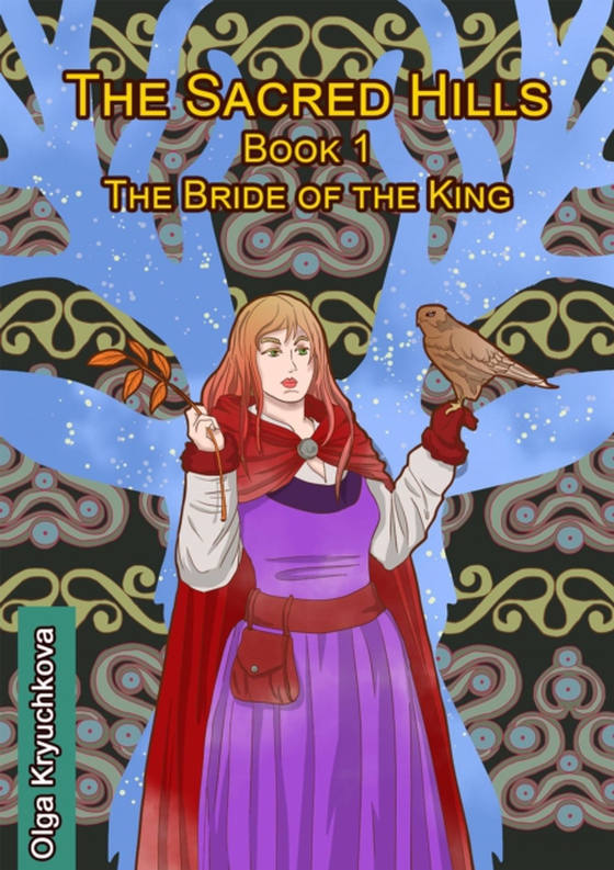 Sacred Hills. Book 1. The Bride of the King (e-bog) af Kryuchkova, Olga