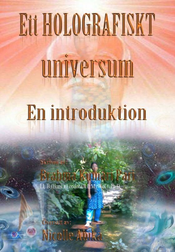 Ett holografiskt universum: En introduktion (e-bog) af Pari, Brahma Kumari