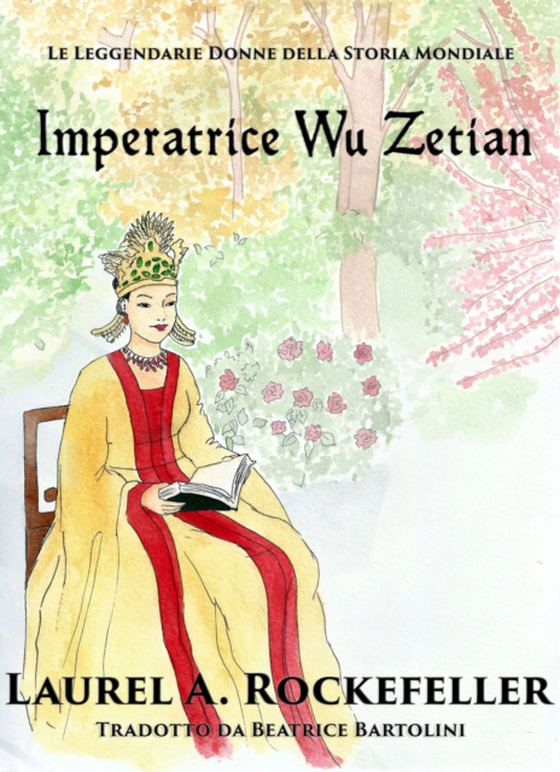 Imperatrice Wu Zetian (e-bog) af Rockefeller, Laurel A.