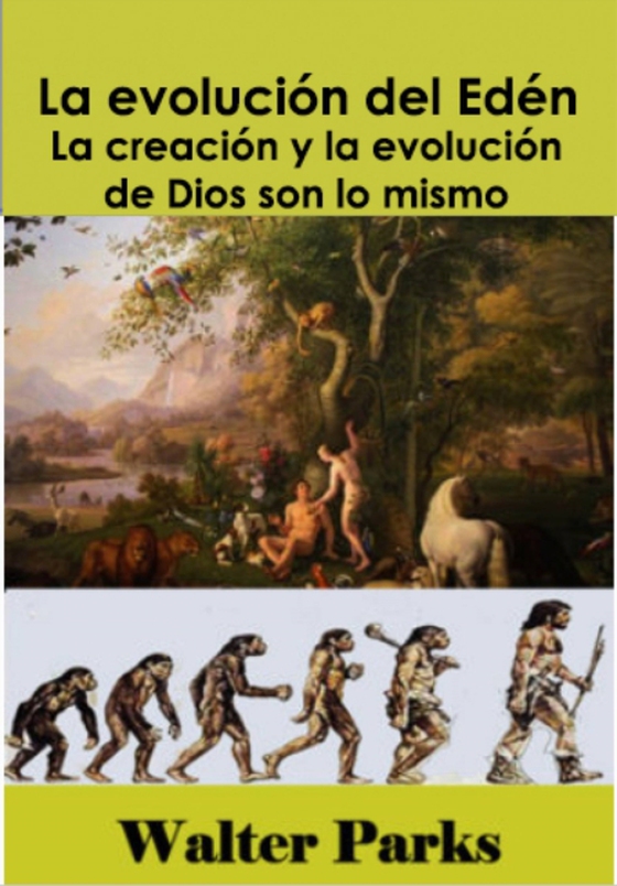 La evolución del Edén (e-bog) af Parks, Walter