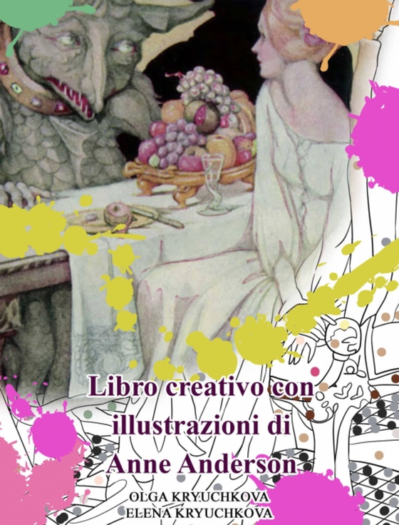 Libro creativo con illustrazioni di Anne Anderson (e-bog) af Kryuchkova, Elena