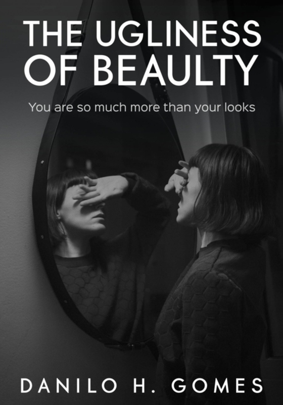 Ugliness of Beauty