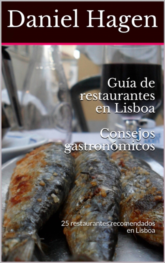 Guía de restaurantes en Lisboa (e-bog) af Hagen, Daniel