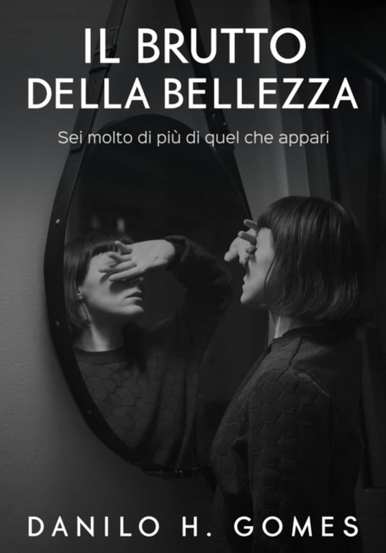 Il Brutto della Bellezza